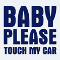 Nlepka na auto s npisom Baby please touch my car