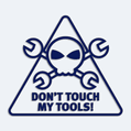 Nálepka s nápisem Don´t touch my tools